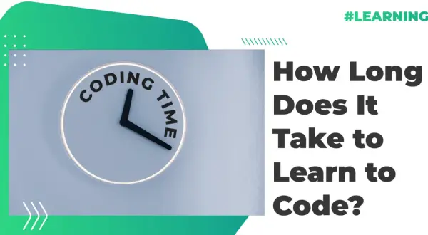 Une horloge avec "CODING TIME" écrit dessus, interrogeant combien de temps pour apprendre le code. #LEARNING