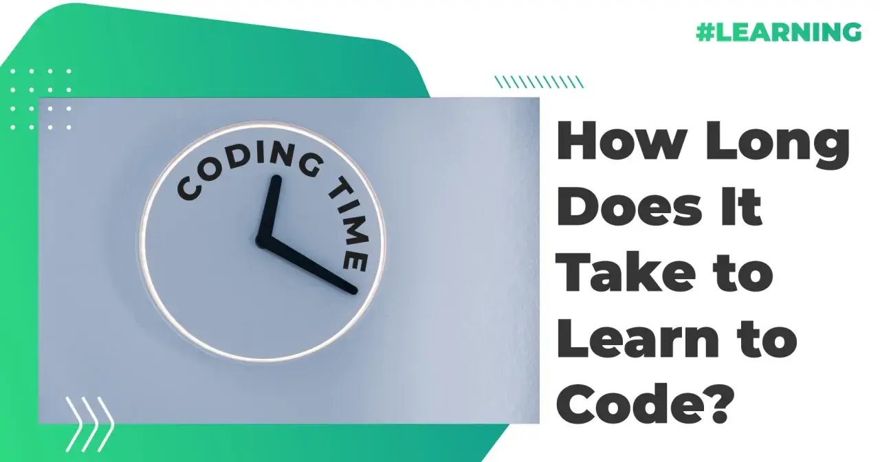 Une horloge avec "CODING TIME" écrit dessus, interrogeant combien de temps pour apprendre le code. #LEARNING