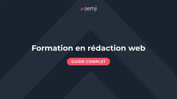 Formation en rédaction web : guide complet pour maîtriser l'art de l'écriture en ligne.